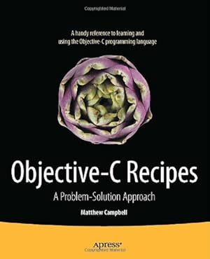 Imagen del vendedor de Objective-C Recipes: A Problem-Solution Approach by Campbell, Matthew [Paperback ] a la venta por booksXpress