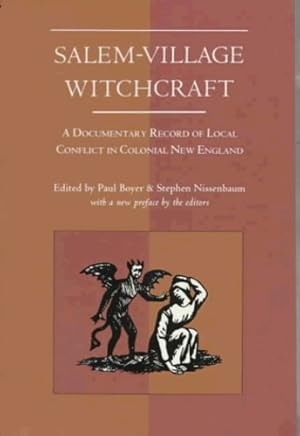 Seller image for Salem-Village Witchcraft: A Documentary Record of Local Conflict in Colonial New England [Paperback ] for sale by booksXpress