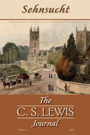 Seller image for Sehnsucht: The C. S. Lewis Journal : Volume 3 (Sehnsucht: C.S. Lewis Journal) [Soft Cover ] for sale by booksXpress