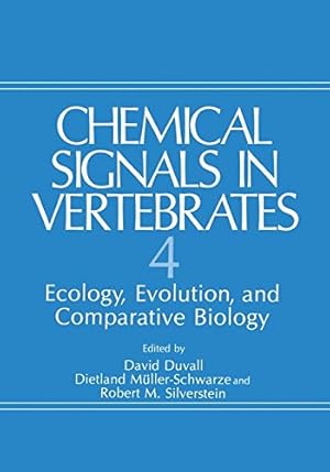 Seller image for Chemical Signals in Vertebrates 4: Ecology, Evolution, and Comparative Biology by Duvall, David, Müller-Schwarze, Dietland, Silverstein, Robert M. [Paperback ] for sale by booksXpress