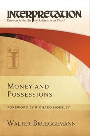 Seller image for Money and Possessions by Brueggemann, William Marcellus McPheeters Professor of Old Testament Emeritus Walter [Paperback ] for sale by booksXpress