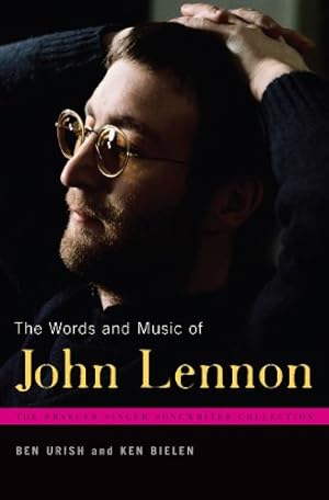 Seller image for The Words and Music of John Lennon (The Praeger Singer-Songwriter Collection) by Urish, Ben, Bielen, Ken [Hardcover ] for sale by booksXpress