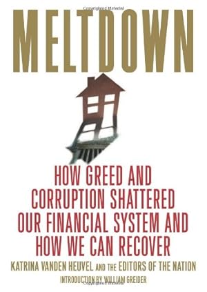 Seller image for Meltdown: How Greed and Corruption Shattered Our Financial System and How We Can Recover [Paperback ] for sale by booksXpress