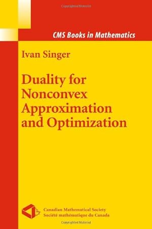 Immagine del venditore per Duality for Nonconvex Approximation and Optimization (CMS Books in Mathematics) by Singer, Ivan [Paperback ] venduto da booksXpress