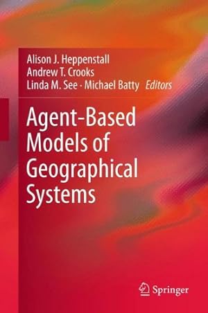 Seller image for Agent-Based Models of Geographical Systems [Hardcover ] for sale by booksXpress
