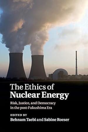 Immagine del venditore per The Ethics of Nuclear Energy: Risk, Justice, and Democracy in the Post-Fukushima Era [Paperback ] venduto da booksXpress