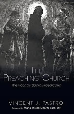 Seller image for The Preaching Church: The Poor as Sacra Praedicatio [Soft Cover ] for sale by booksXpress