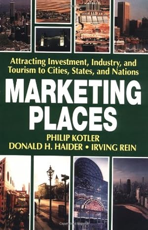 Imagen del vendedor de Marketing Places by Philip Kotler, Donald Haider, Irving Rein [Paperback ] a la venta por booksXpress