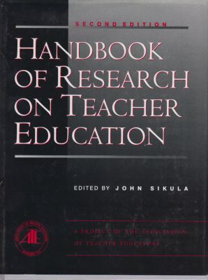 Seller image for Handbook of Research on Teacher Education: A Project of the Association of Teacher Educators for sale by Robinson Street Books, IOBA