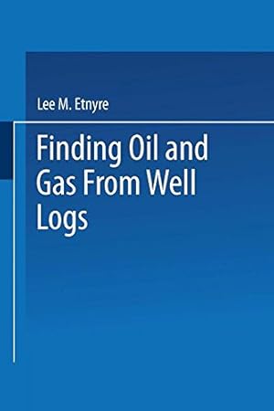 Image du vendeur pour Finding Oil and Gas from Well Logs [Paperback ] mis en vente par booksXpress