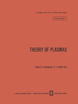 Image du vendeur pour Theory of Plasmas (The Lebedev Physics Institute Series) (Volume 61) [Paperback ] mis en vente par booksXpress