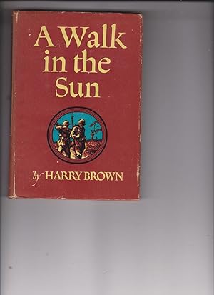 A Walk in the Sun by Brown, Harry