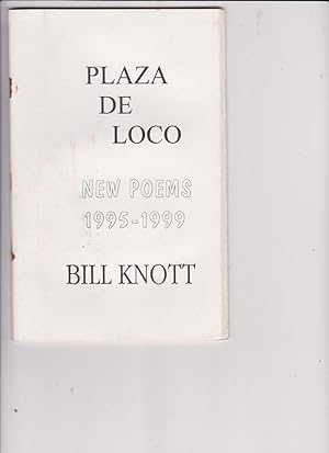 Bild des Verkufers fr Plaza de Loco by Knott, Bill zum Verkauf von Robinson Street Books, IOBA