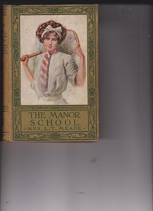 The Manor School by Meade, Mrs. L. T.