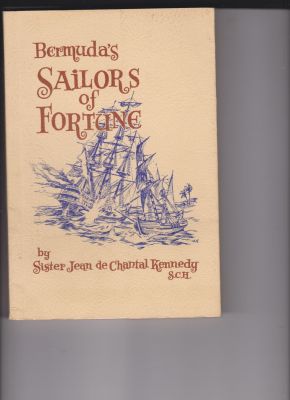 Seller image for Bermuda's Sailors of Fortune by Kennedy, Sister Jean de Chantal for sale by Robinson Street Books, IOBA