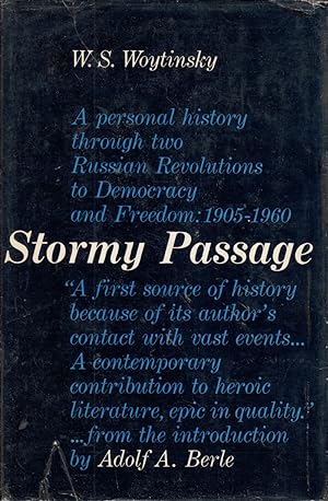 Seller image for Stormy Passage: A Personal History Through Two Russian Revolutions to Democracy and Freedom: 1905 - 1960 by Woytinsky, W.S. for sale by Robinson Street Books, IOBA