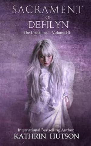 Seller image for Sacrament of Dehlyn (The Unclaimed) [Soft Cover ] for sale by booksXpress