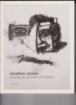 Jonathan Lerman: Drawings by an Artist with Autism by Rexer, Lyle