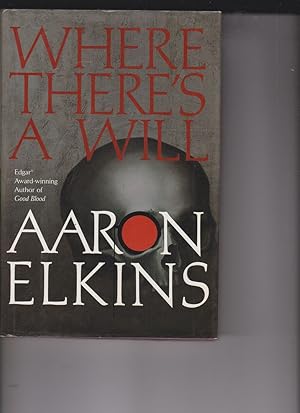 Where There's a Will by Elkins, Aaron