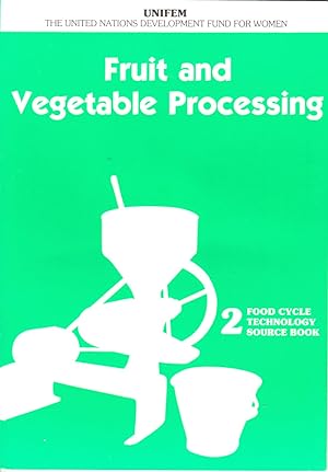 Seller image for Fruit and Vegetable Processing by UNIFEM: United Nations Development Fund for Women for sale by Robinson Street Books, IOBA