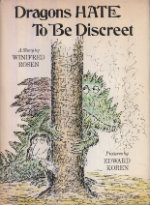 Seller image for Dragons HATE To Be Discreet by Winifred Rosen, Author; Edward Koren, Illustrator for sale by Robinson Street Books, IOBA