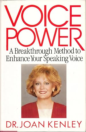 Seller image for Voice Power: A Breakthrough Method to Enhance Your Speaking Voice by Kenley, Joan for sale by Robinson Street Books, IOBA
