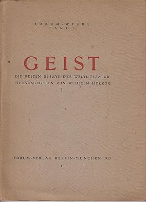 Geist: Die Besten Essays Der Weltliteratur, I by Herzog, Wilhelm, Hrsg.