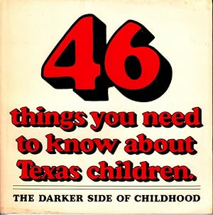 Bild des Verkufers fr 46 Things You Need to Know About Texas Children by McDonald, Ben; Watson, Jeannette zum Verkauf von Robinson Street Books, IOBA
