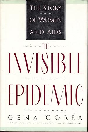 Bild des Verkufers fr The Invisible Epidemic: The Story of Women and AIDS by Corea, Gena zum Verkauf von Robinson Street Books, IOBA