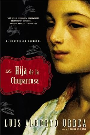 Seller image for La Hija de la Chuparrosa (Spanish Edition) by Urrea, Luis Alberto [Paperback ] for sale by booksXpress