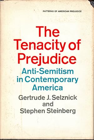 Immagine del venditore per The Tenacity of Prejudice: Anti-Semitism in Contemporary America by Selznick, Gertrude; Steinberg; Stephen venduto da Robinson Street Books, IOBA