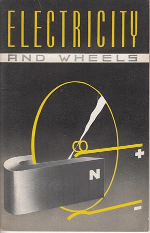 Seller image for Electricity and Wheels by Richardson, Ralph - Research Laboratories Division for sale by Robinson Street Books, IOBA