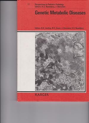 Genetic Metabolic Diseases by Landing, B.H., Haust, M.D., Bernstein, J., and Rosenberg, H.S.