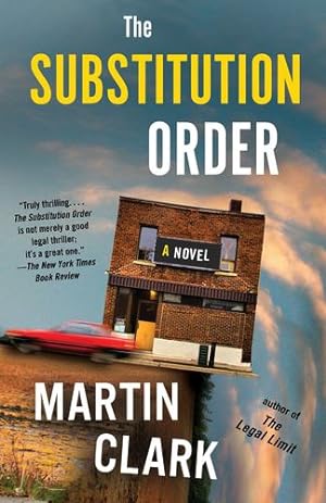 Seller image for The Substitution Order: A novel by Clark, Martin [Paperback ] for sale by booksXpress