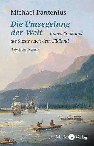 Bild des Verkufers fr Die Umsegelung der Welt James Cook und die Suche nach dem Sdland zum Verkauf von Bunt Buchhandlung GmbH