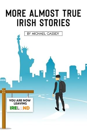 Bild des Verkufers fr More Almost True Irish Stories by Cassidy, Michael [Paperback ] zum Verkauf von booksXpress