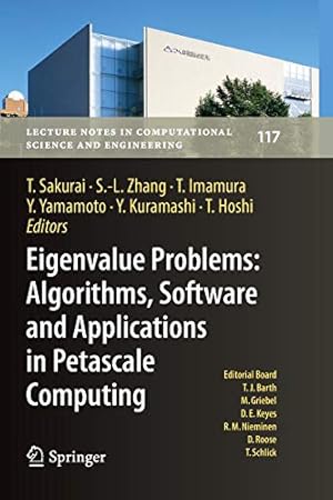 Bild des Verkufers fr Eigenvalue Problems: Algorithms, Software and Applications in Petascale Computing: EPASA 2015, Tsukuba, Japan, September 2015 (Lecture Notes in Computational Science and Engineering) [Soft Cover ] zum Verkauf von booksXpress