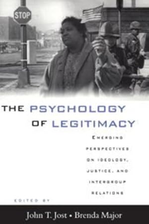 Image du vendeur pour The Psychology of Legitimacy: Emerging Perspectives on Ideology, Justice, and Intergroup Relations [Paperback ] mis en vente par booksXpress