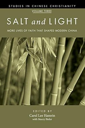Seller image for Salt and Light, Volume 3: More Lives of Faith That Shaped Modern China (Studies in Chinese Christianity) [Soft Cover ] for sale by booksXpress