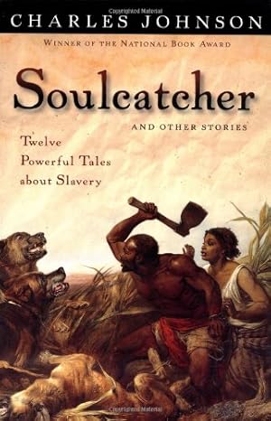 Seller image for Soulcatcher: And other stories by Johnson, Charles [Paperback ] for sale by booksXpress