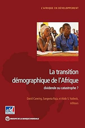 Seller image for La transition démographique de l'Afrique: dividende ou catastrophe? (Africa Development Forum) (French Edition) [Soft Cover ] for sale by booksXpress