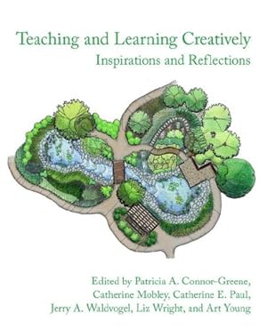 Seller image for Teaching and Learning Creatively: Inspirations and Reflections [Soft Cover ] for sale by booksXpress