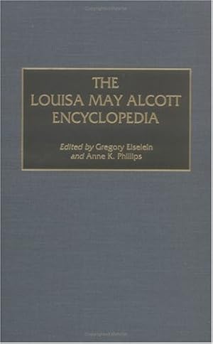 Immagine del venditore per The Louisa May Alcott Encyclopedia: [Hardcover ] venduto da booksXpress