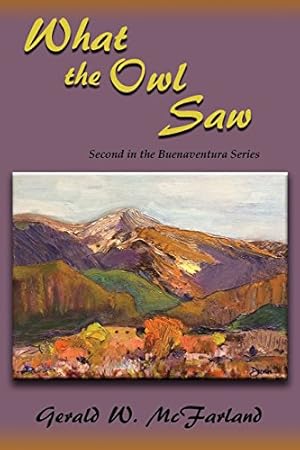 Seller image for What the Owl Saw, Second in the Buenaventura Series [Soft Cover ] for sale by booksXpress