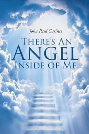 Image du vendeur pour There's An Angel Inside of Me by Carinci, John Paul [Paperback ] mis en vente par booksXpress