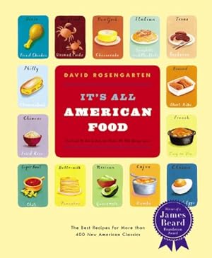 Imagen del vendedor de It's All American Food: The Best Recipes for More than 400 New American Classics by Rosengarten, David [Paperback ] a la venta por booksXpress