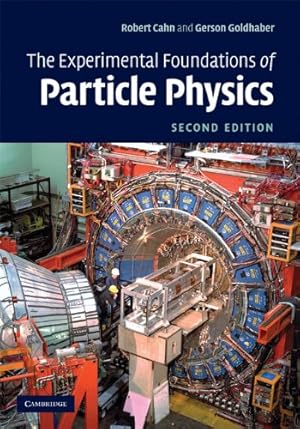 Image du vendeur pour The Experimental Foundations of Particle Physics by Cahn, Robert N., Goldhaber, Gerson [Hardcover ] mis en vente par booksXpress