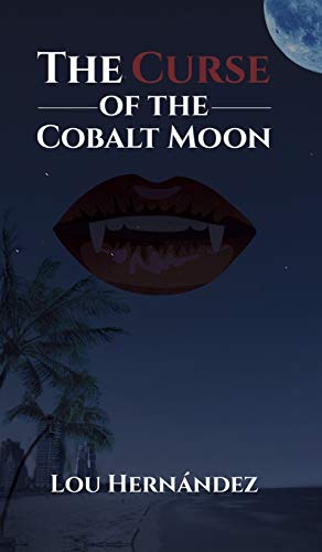 Immagine del venditore per The Curse of the Cobalt Moon [Hardcover ] venduto da booksXpress