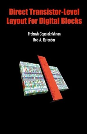 Immagine del venditore per Direct Transistor-Level Layout for Digital Blocks by Gopalakrishnan, Prakash, Rutenbar, Rob A. [Paperback ] venduto da booksXpress