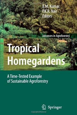 Seller image for Tropical Homegardens: A Time-Tested Example of Sustainable Agroforestry (Advances in Agroforestry) [Paperback ] for sale by booksXpress